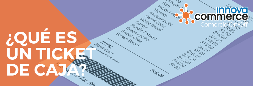 ¿Qué es un ticket de caja?
