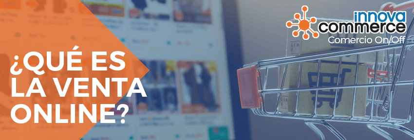 ¿Qué es la venta online?