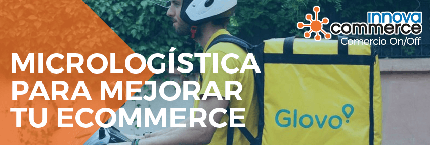 Micrologística para mejorar tu ecommerce