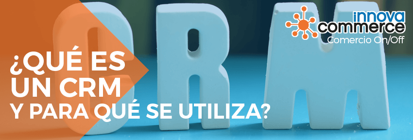 ¿Qué es un software CRM y para qué se utiliza?