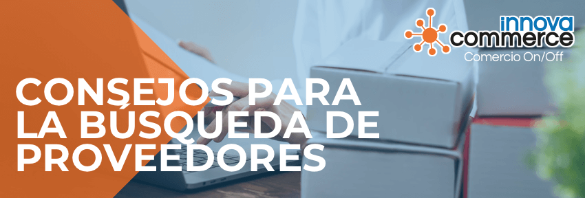 Consejos para la búsqueda de proveedores