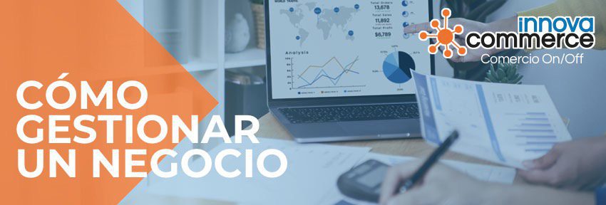 Cómo gestionar un negocio