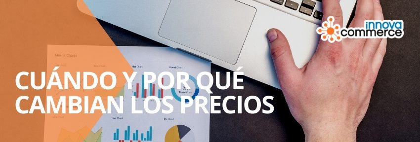 Cuándo y por qué cambian los precios