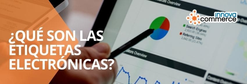 ¿Qué son las etiquetas electrónicas?