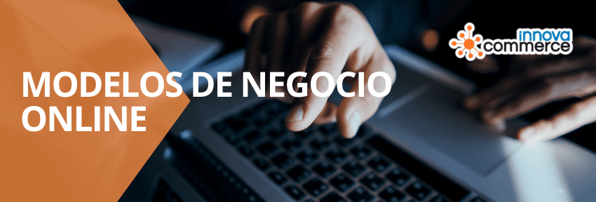 Tipos de modelos de negocio online