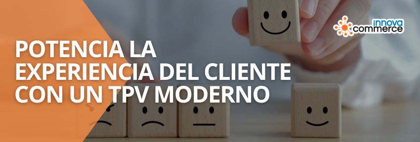 Potencia la experiencia del cliente con un TPV moderno