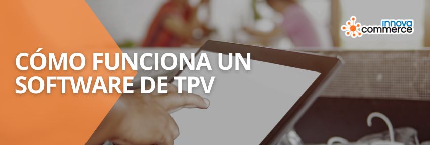 Cómo funciona un software de TPV